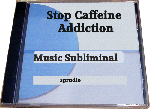 Stop Caffeine Addiction! Subliminal CD