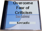 Overcome Fear of Criticism