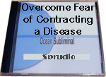 Overcome Fear of Contracting a Disease CD