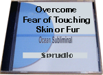 Overcome Fear of Touching Skin or Fur CD