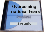 Overcoming Irrational Fears CD 