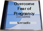Overcome Fear of Pregnancy CD