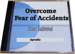 Overcome Fear of Accidents Subliminal CD