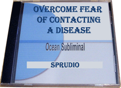 Overcome Fear of Contacting a Disease Subliminal CD