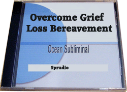 Overcome Grief Loss Bereavement Subliminal CD