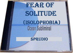 Fear of Solitude (Isolophobia) Subliminal CD
