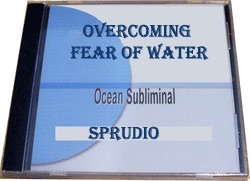 Overcoming Fear of Water Subliminal CD
